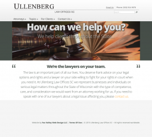 Ullenberg Law ~ Wisconsin Attorneys ~ Wisconsin Lawyers ~ Lawyer websites,law firm websites,Wisconsin website designers